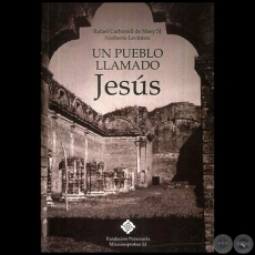 UN PUEBLO LLAMADO JESÚS - Autores: RAFAEL CARBONELL DE MASY S.J.; NORBERTO LEVINTON - Año 2010